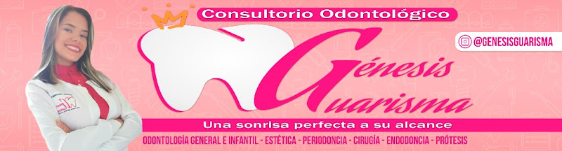 Consultorio odontológico Génesis Guarisma C.A